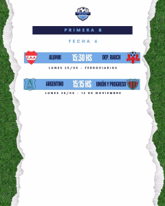 RECUPERADOS -PRIMERA B - FECHA 6 - 25-MAYO- 2026
